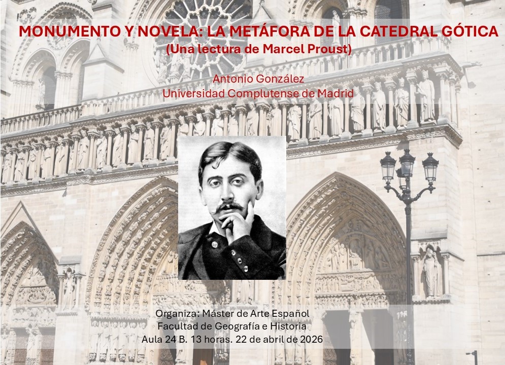 Conferencia: Monumento y novela. La metáfora de la catedral gótica (Una lectura de Marcel Proust)